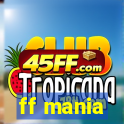 ff mania